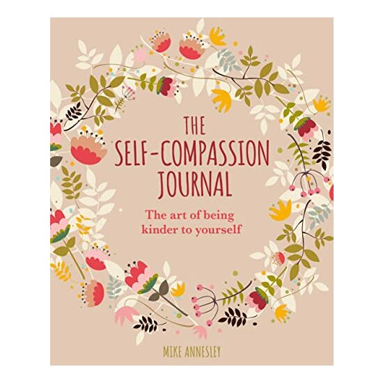 SELF-COMPASSION JOURNAL, MIKE ANNESLEY