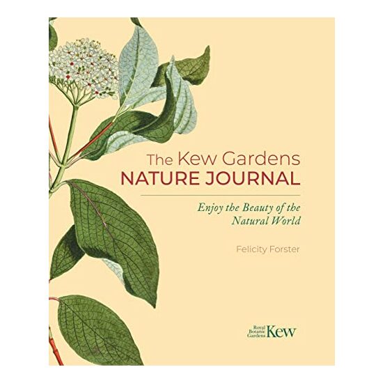 The Kew Gardens Nature Journal, Felicity Forster