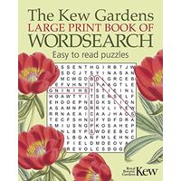 KEW GARDENS LARGE PRINT BOOK OF WORDSEARCH.