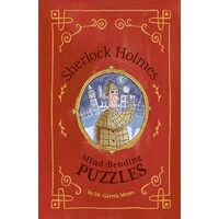 Sherlock Holmes: Mind-Bending Puzzles, Dr Gareth Moore