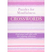 PUZZLES FOR MINDFULNESS CROSSWORDS