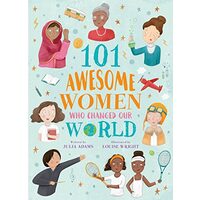 101 Awesome Women Who Changed Our World, Julia Adams