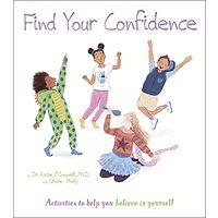 Find Your Confidence, Claire Philip, Katie OConnell, Stef Murphy