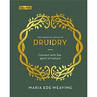 Essential Book of Druidry, Maria Ede-Weaving