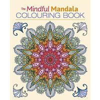 The Mindful Mandala Colouring Book