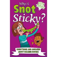 Why Is Snot Sticky?