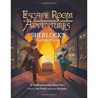 Escape Room Adventures: Sherlock's Greatest Case, Alex Woolf