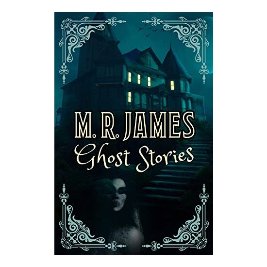 M.R. James Ghost Stories