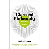 Classical Philosophy in a Nutshell