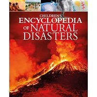 Childrens Encyclopedia of Natural Disasters, Anne Rooney, Anita Ganeri