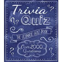 Trivia Quiz : The Ultimate Quiz Book
