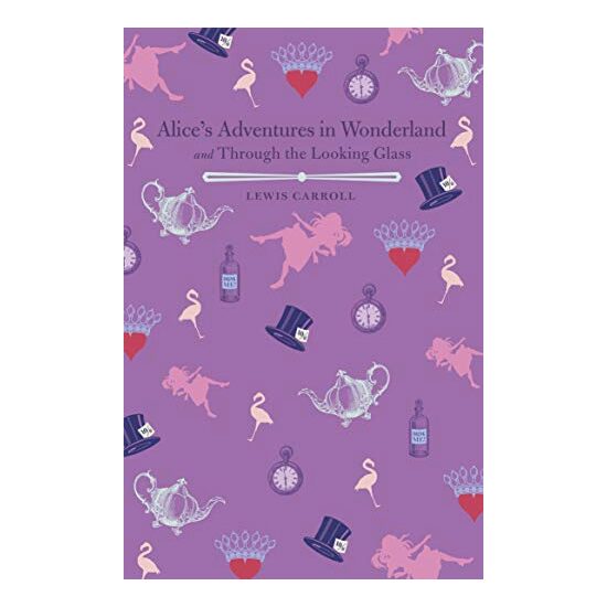 Alice's Adventures in Wonderland and Through the Looking Glass, Lewis Carroll