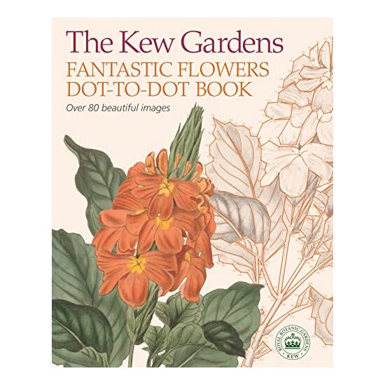 The Kew Gardens Fantastic Flowers Dot-to-Dot Book, David Woodroffe