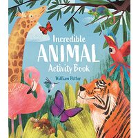 Incredible Animal Activity Book