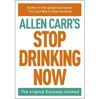 Stop Drinking Now, Allen Carr