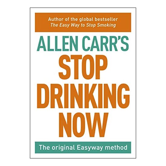Stop Drinking Now, Allen Carr