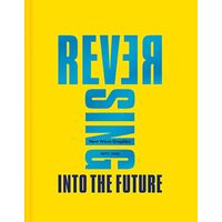 Reversing into the Future
