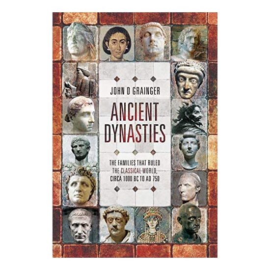 Ancient Dynasties, John D. Grainger