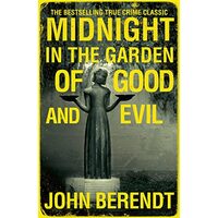 Midnight in the Garden of Good and Evil, John Berendt