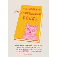 Library of Misremembered Books