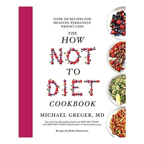 How Not to Diet Cookbook - Imagine 1