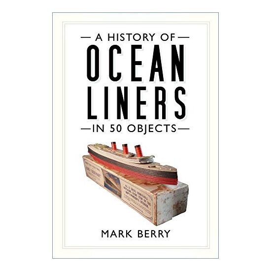 History of Ocean Liners in 50 Objects - Imagine 1