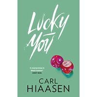 Lucky You, Carl Hiaasen