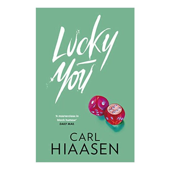 Lucky You, Carl Hiaasen