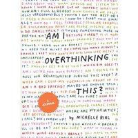 Am I Overthinking This?, Michelle Rial