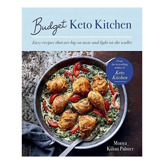 Budget Keto Kitchen, Monya Kilian Palmer
