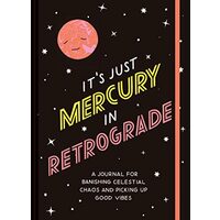 It's Just Mercury in Retrograde