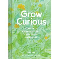 Grow Curious, Gayla Trail, Davin Risk