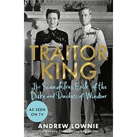 Traitor King, Andrew Lownie