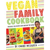 Vegan Family Cookbook - Delicious Easy Recipes from CBBC's Omari Mcqueen!
