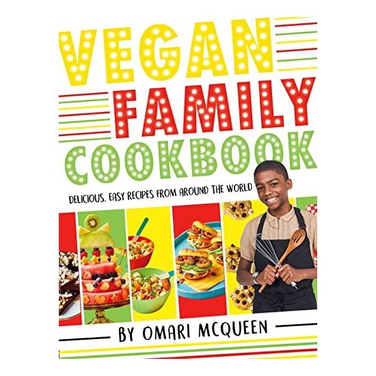 Vegan Family Cookbook - Delicious Easy Recipes from CBBC's Omari Mcqueen!