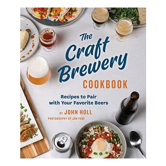 Craft Brewery Cookbook, John Holl, Jon Page - Imagine 1