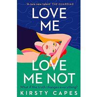 Love Me, Love Me Not, Kirsty Capes