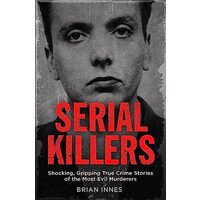 Serial Killers, Brian Innes