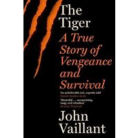 Tiger, John Vaillant