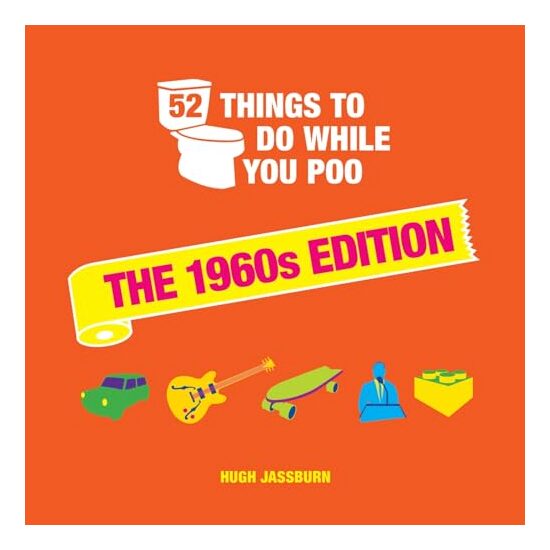 52 Things to Do While You Poo, Hugh Jassburn