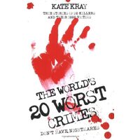 The World's 20 Worst Crimes