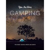 You Are Here : Camping