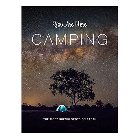 You Are Here : Camping
