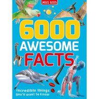 6000 Awesome Facts