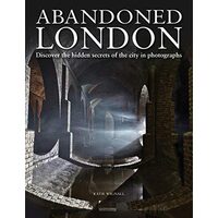 Abandoned London, Katie Wignall