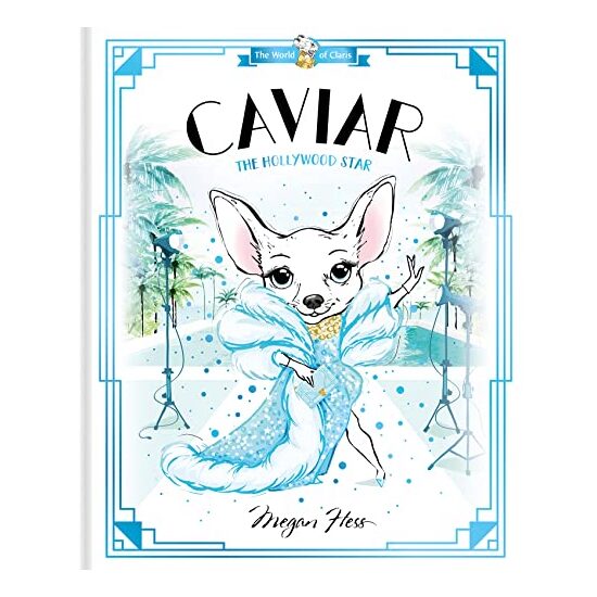 Caviar : the Hollywood Star, MEGAN HESS