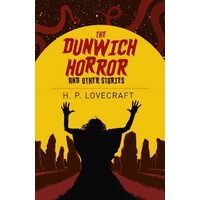 The Dunwich Horror & Other Stories