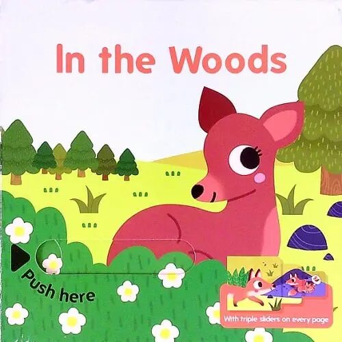 In The Woods (Triple Slider Book)