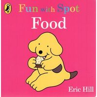Fun With Spot: Food (Board Book)