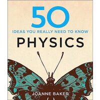 50 Physics Ideas You Really Need to Know